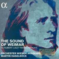 The Sound of Weimar / Schubert / Liszt Transcriptions
